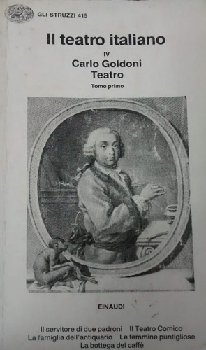 -- - Il teatro italiano. Carlo Goldoni. Teatro.