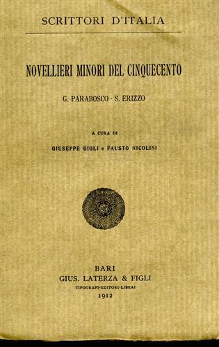 -- - Novellieri minori del Cinquecento, G.Parabosco, S.Erizzo.