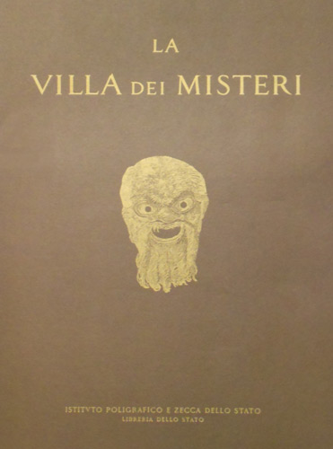 Maiuri,Amedeo. - La Villa dei Misteri. (Pompei).