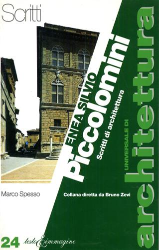 Spesso,Marco. - Enea Silvio Piccolomini. Scritti di Architettura.