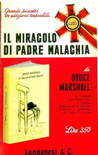 Marshall,Bruce. - Il miracolo di padre Malachia.
