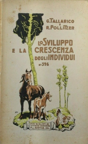Tallarico,G. Pollitzer,R. - Lo sviluppo e la crescenza degli individui.