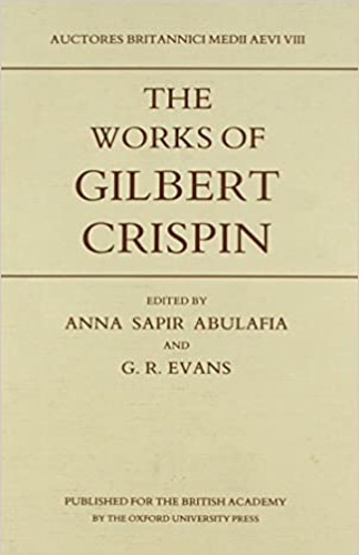 Crispin, Gilbert. - The works of Gilbert Crispin.