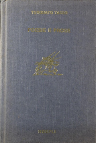 Tasso,Torquato. - Poesie e prose.
