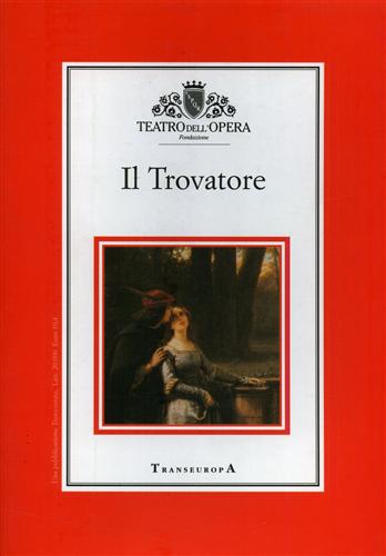 Cammarano,S. (libretto). - Il Trovatore.