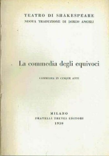 Shakespeare,William. - La commedia degli equivoci. Commedia in cinque atti.