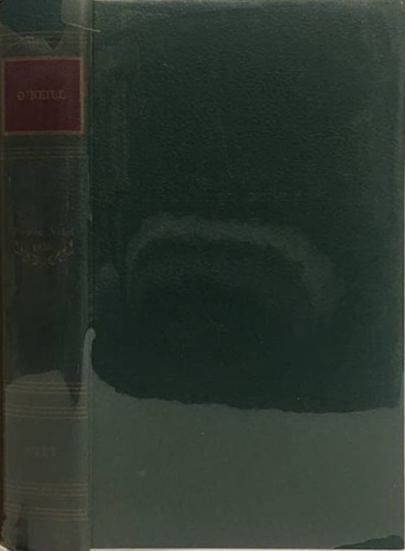 O'Neill,Eugene. - La luna dei caraibi. Il lungo viaggio di ritorno. L'imperatore Jones ed altre opere.