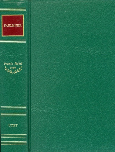 Faulkner,Wiliam. - Santuario. Luce d'agosto.