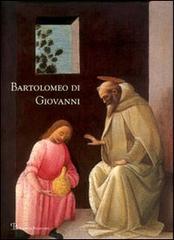 Catalogo della Mostra: - Bartolomeo di Giovanni. Collaboratore di Ghirlandaio e Botticelli.