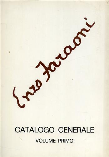 -- - Enzo Faraoni. Catalogo generale. Vol.I:1935-1973.