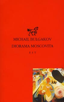 Bulgakov,Michail. - Diorama moscovita.