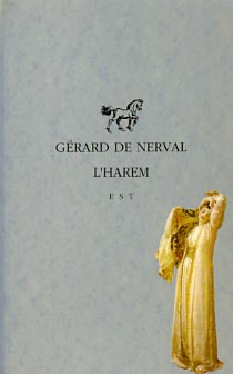 De Nerval,Gerard. - L'Harem.
