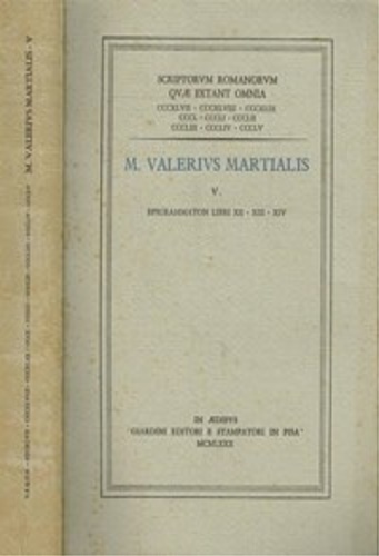 Valerius Martialis M. IV. - Epigrammaton Libri IX-XI.