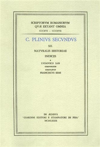 Plinius Secundus C. - XI. Naturalis Historiae. Indices.