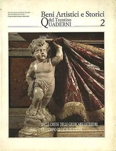 Chini,Ezio. Menapace,Floriano (a cura di). - Dalle chiese delle Giudicarie Esteriori. Un esempio di catalogazione.