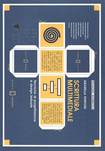 Tonfoni,Graziella. - Scrittura multimediale. Tecniche di progettazione e design testuale.