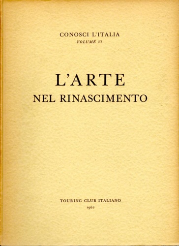 Valeri,Diego. Carli,Enzo. Ambrosoli,Luigi. - L'arte nel Rinascimento.