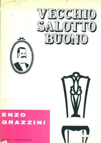Grazzini,Enzo. - Vecchio salotto buono.