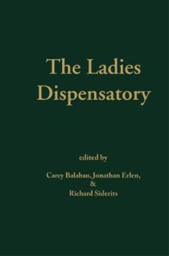 Balaban,Carey. Erlen,Jonathan. Siderits,Richard. - The ladies dispensatory.