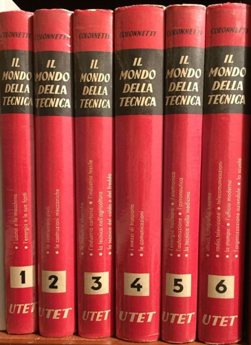 De Florentiis,Giuseppe.-Giacchero,Enzo.-Corradini,Lucio ed altri. - Il mondo della tecnica. Vol.I. L'uomo e la macchina. Vol.II. Costruzioni meccaniche-costruzioni civili. Vol.III. Le industrie derivate