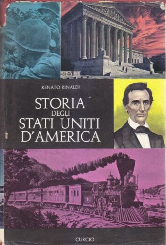 Rinaldi,Renato. - Storia degli Stati Uniti d'America.