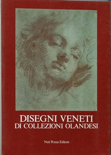 Catalogo della Mostra: - Disegni veneti di Collezioni Olandesi.