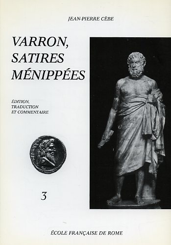 Varron. - Satires Mnippes. 3.Caprinum proelium-Endymiones.
