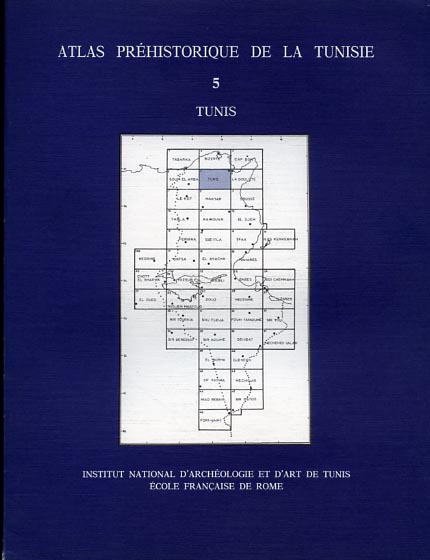 Gragueg,Abderrazak. Camps,Gabriel. Harbi-Riahi,Mounira. M'Timet,Ali. - Atlas prhistorique de la Tunisie. V.Tunis.