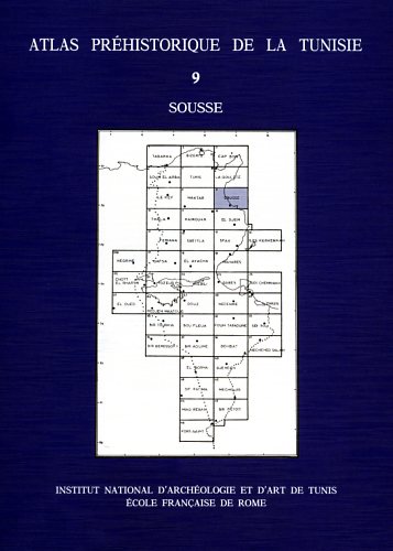 M'Timet,Ali. Gragueb,Abderrazak. Harbi-Riahi,Mounira. Camps,Gabriel. - Zoughlami,Jamel. Atlas prhistorique de la Tunisie. IX.Sousse.