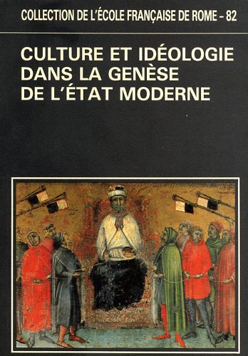 Actes de la Table Ronde: - Culture et idologie dans la gense de l'Etat moderne.