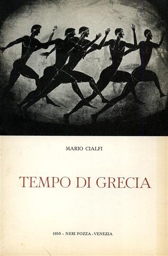 Cialfi,Mario. - Tempo di Grecia.