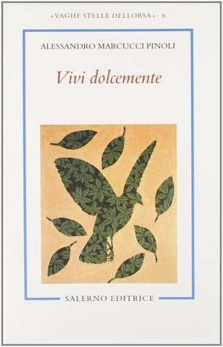 Marcucci Pinoli,Alessandro. - Vivi dolcemente.