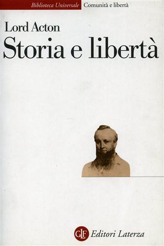 Lord Acton. - Storia e libert.