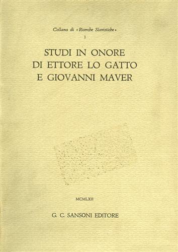 AA.VV. - Studi in onore di Ettore Lo Gatto e Giovanni Maver.