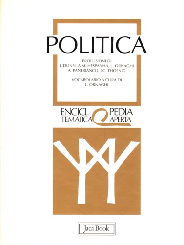 Dunn,J. Hespanha,A.M. Panebianco,A. e altri. - Politica.