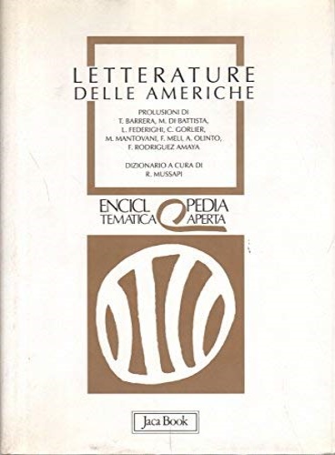 Barrera,T. Di Battista,M. Federighi,L. e altri. - Letterature delle Americhe.