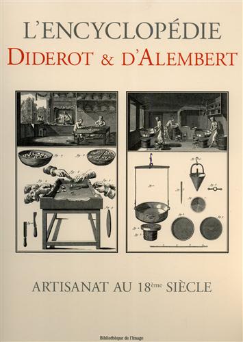 Diderot & D'Alembert. L'Encyclopdie. - Artisanat au 18eme sicle.