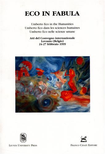 Atti del Conv.Internazionale: - Eco in fabula. Umberto Eco nelle scienze umane.