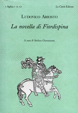 Ariosto,Ludovico. - La novella di Fiordispina.