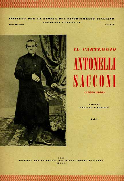 Antonelli-Sacconi. - Il carteggio Antonelli-Sacconi (1858-1860)
