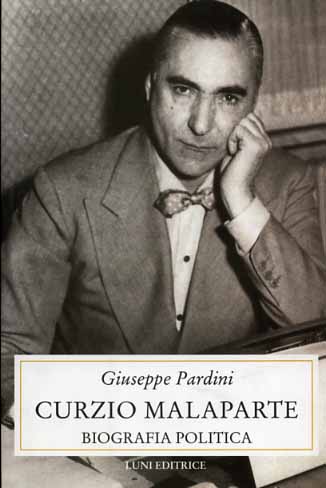 Pardini,Giuseppe. - Curzio Malaparte. Biografia politica.