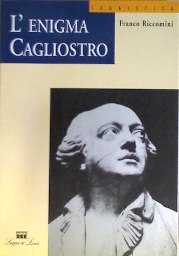 Riccomini,Franco. - L'enigma Cagliostro.