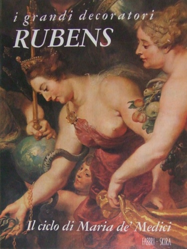 Simson,Otto von ( cura di). - Rubens. Il ciclo di Maria de' Medici.