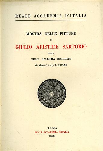 Catalogo della - Mostra delle pitture di Giulio Aristide Sartorio.