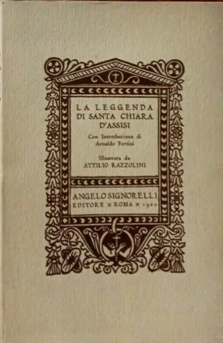 Tommaso da Celano. - La leggenda di Santa Chiara d'Assisi.