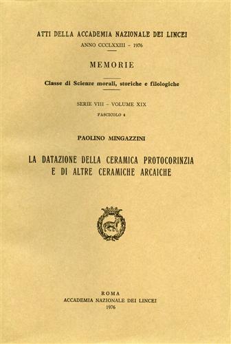 Mingazzini,Paolino. - La datazione della ceramica protocorinzia e di altre ceramiche arcaiche.