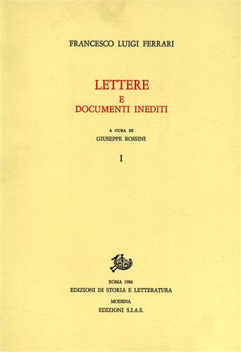 Ferrari,Francesco Luigi. - Lettere e documenti inediti.