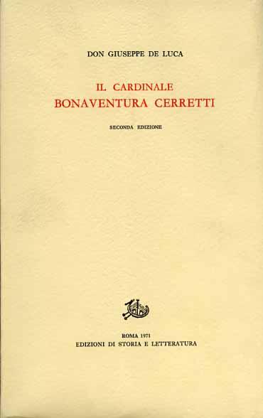 De Luca,Giuseppe. - Il Cardinale Bonaventura Cerretti.