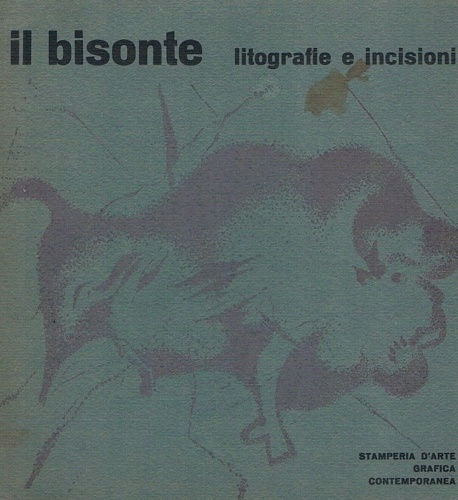 -- - Il bisonte. Litografie e incisioni originali, catalogo.