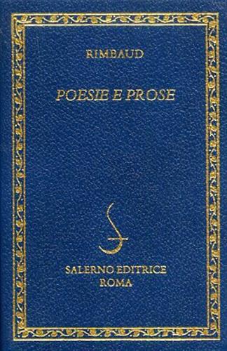 Rimbaud. - Poesie e prose.
